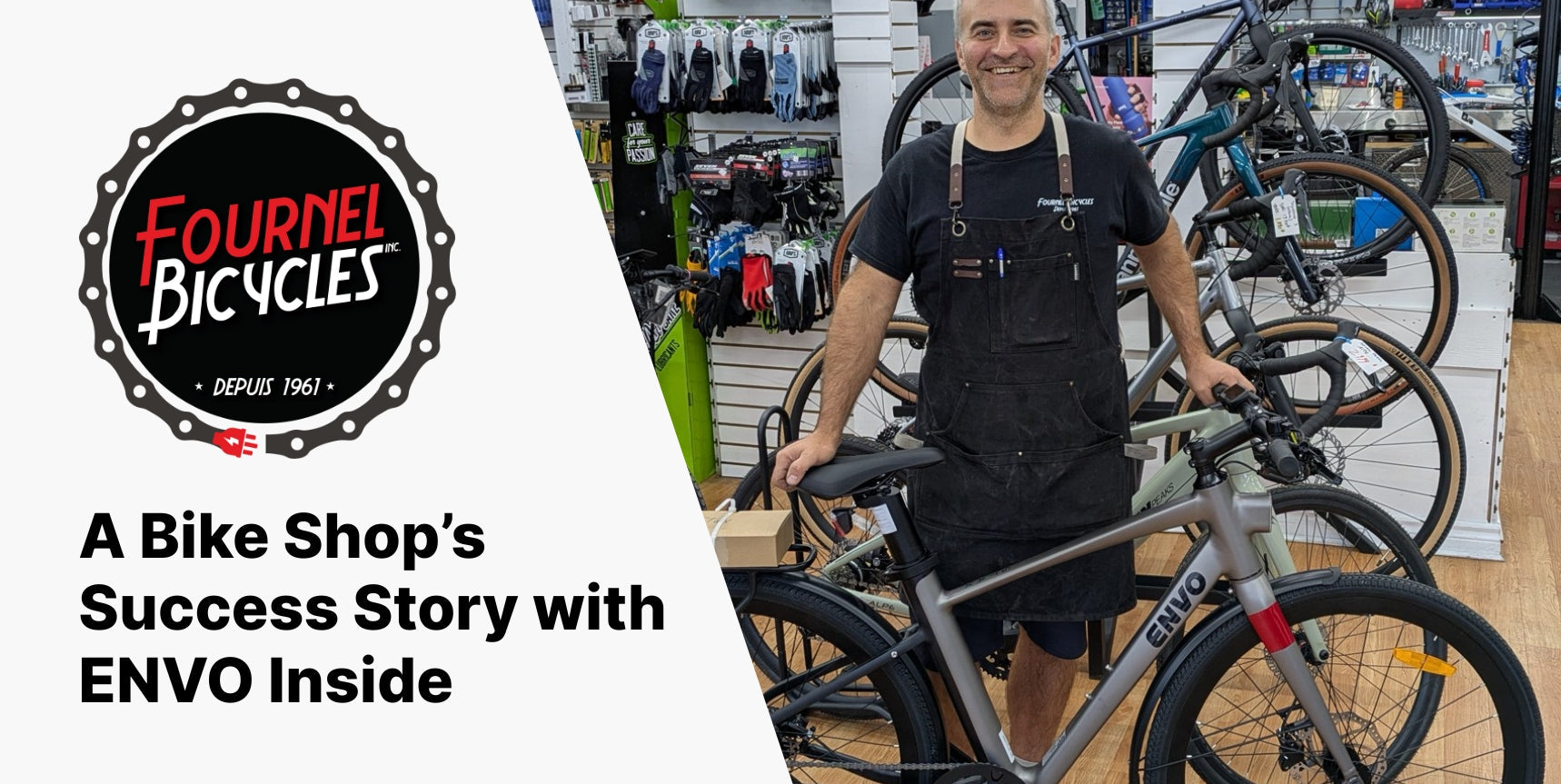 Fournel's One-Year Journey with the ENVO Inside Dealer Program